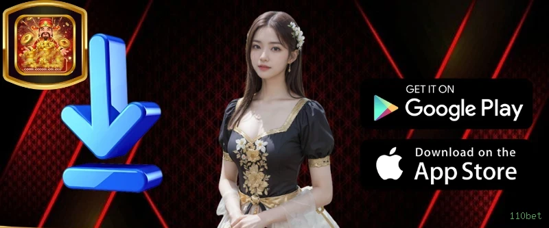 Download app 110bet Android iOS